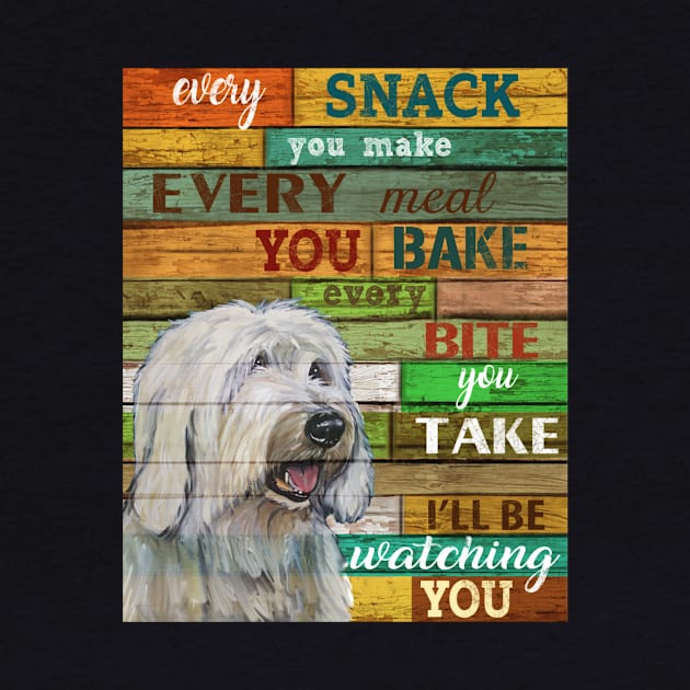 Old English Sheepdog Every Snack You Make Canvas by dixontee